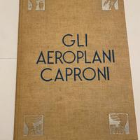 Gli Aeroplani di Caproni dal 1908/1935