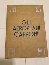 Gli Aeroplani di Caproni dal 1908/1935