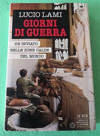 Giorni di guerra.  Lucio Lami.  Mondadori. 1^ Ediz