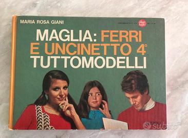 Libro Maglia Ferri e Uncinetto 4 Tuttomodelli 1969