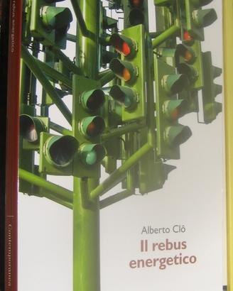 Il rebus energetico tra economia politica e ambien