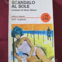 Romanzo di Sloan Wilson - SCANDALO AL SOLE