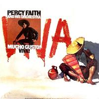  Percy Faith - Mucho Gusto/ VIVA!