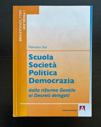 Scuola societa politia democrazia