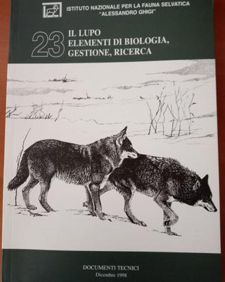 LUPO , BIOLOGIA, GESTIONE E RIERCA