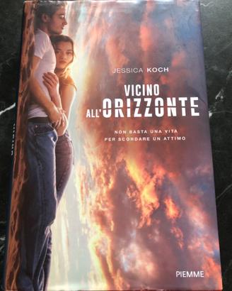 Vicino all'orizzonte di Jessica Koch