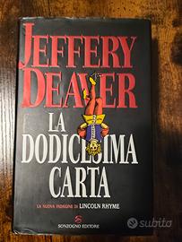 La dodicesima carta - Jeffery Deaver (Sonzogno - H