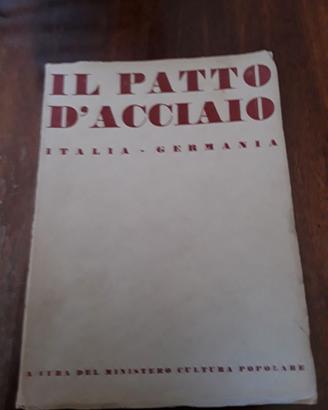 IL PATTO D' ACCIAIO, ITALIA-GERMANIA