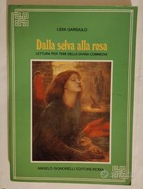 Lidia Gargiulo : dalla selva alla rosa