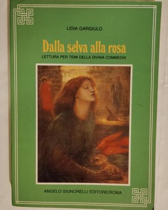 Lidia Gargiulo : dalla selva alla rosa