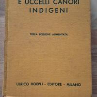 libro CANARINO E UCCELLI CANORI INDIGENI 1932