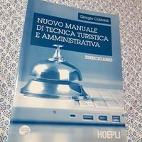 Nuovo manuale  di tecnica turistica e amministrati