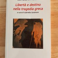 Libro - Libertà e destino nella tragedia greca