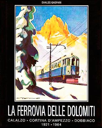 FERROVIA DELLE DOLOMITI. 1994