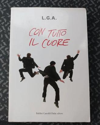 L.G.A. – Con tutto il cuore