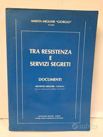 Tra Resistenza e Servizi Segreti - Documenti