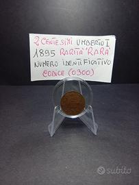 2 Centesimi del 1895 ( RARA) Umberto I 