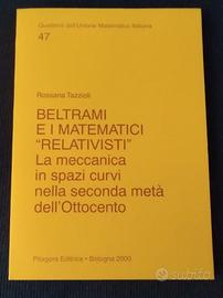 Tazzioli: "Beltrami e i matematici relativisti"
