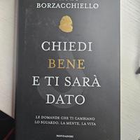 Libro Chiedi bene e ti sarà dato