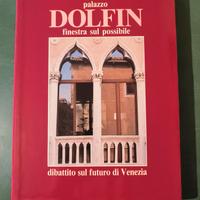 Venezia:Palazzo Dolfin.Una finestra sul possibile.