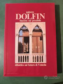 Venezia:Palazzo Dolfin.Una finestra sul possibile.