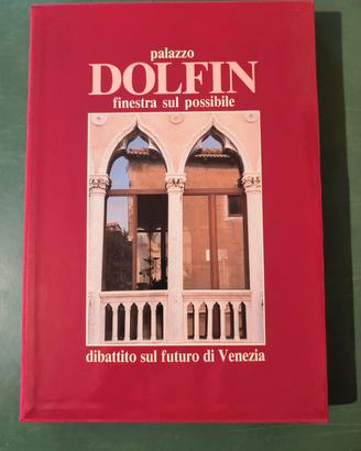 Venezia:Palazzo Dolfin.Una finestra sul possibile.