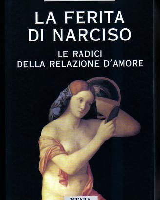 FERITA DI NARCISO - Radici della relazione d'amore