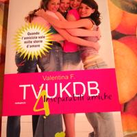 Valentina F. - TVUKDB. 4 inseparabili amiche