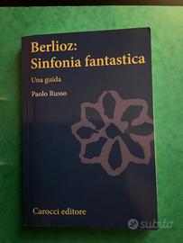 Libro : Berlioz, Sinfonia di Paolo Russo
