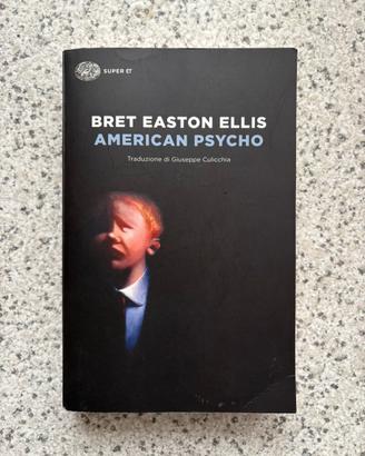 American Psycho - Bret Easton Ellis