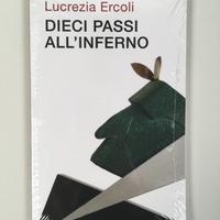 Dieci passi all'Inferno / Lucrezia Ercoli NUOVO