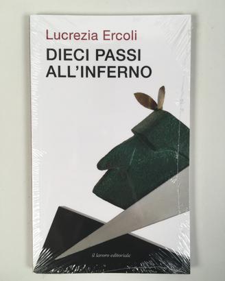 Dieci passi all'Inferno / Lucrezia Ercoli NUOVO
