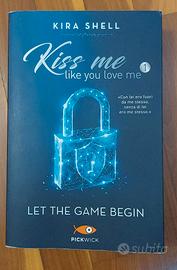 Kira Shell - Kiss me like you love me