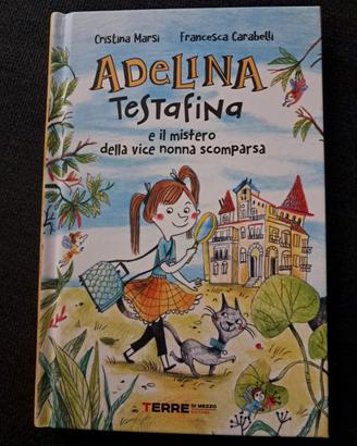 Adelina Testafina e il mistero della vice nonna 