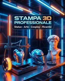Stampa 3D su Misura – Statue, Cosplay e Ricambi