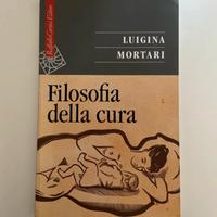 Filosofia della cura - Luigina Mortari