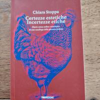 Libro Certezze estetiche incertezze etiche di Chia
