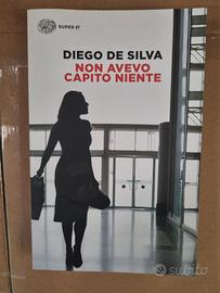 Non avevo capito niente di Diego de Silva Nuovo