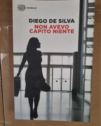Non avevo capito niente di Diego de Silva Nuovo