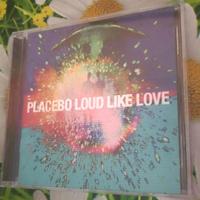 Cd Placebo Loud Like Love nuovo