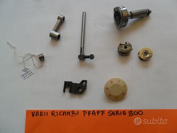 Ricambi macchina per cucire PFAFF serie 800