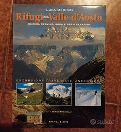 I Rifugi della Valle d'Aosta - Luca Merisio 