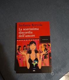 BERTOLA S. -La soavissima discordia dell’amore