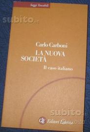 La nuova società - il caso italiano C. Carboni