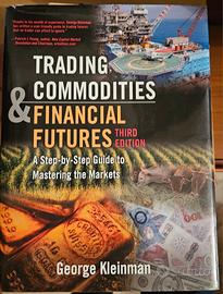 Trading Commodities and Financial Future: A Step-b