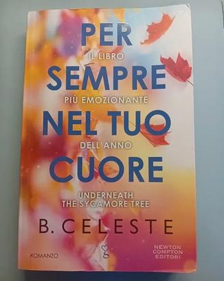Libro di B.Celeste "Per Sempre Nel Tuo Cuore"