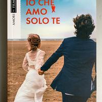 IO CHE AMO SOLO TE, Libro di LUCA BIANCHINI