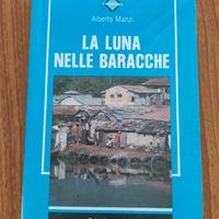 La luna nelle baracche