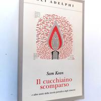 Il cucchiaino scomparso Sam Kean - Adelphi