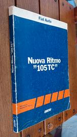 Libro Fiat Nuova Ritmo 105 TC Manuale di Officina